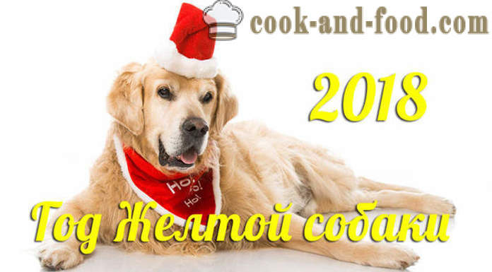 Eenvoudige en heerlijke recepten voor het nieuwe jaar 2018 met een foto - wat te koken voor het nieuwe jaar 2018 Jaar van de Hond