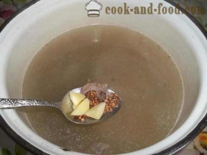 Boekweit soep met rundvlees - hoe boekweit soep bouillon, een stap voor stap recept foto's te koken